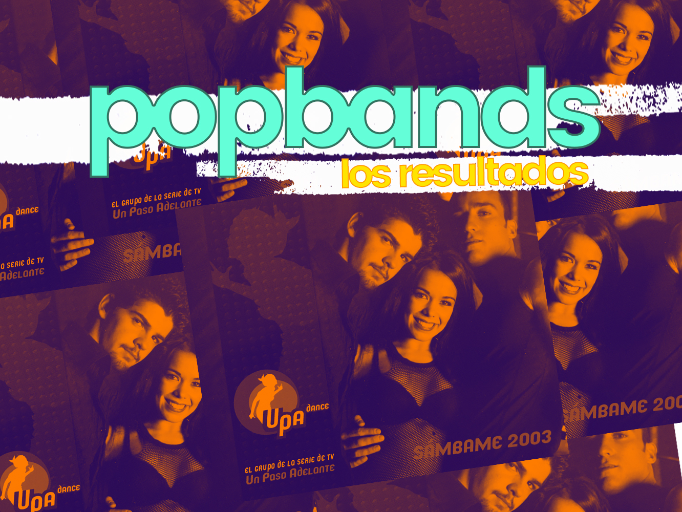 POPBANDS: RESULTADOS | ‘Sámbame’, el mejor single de UPA Dance